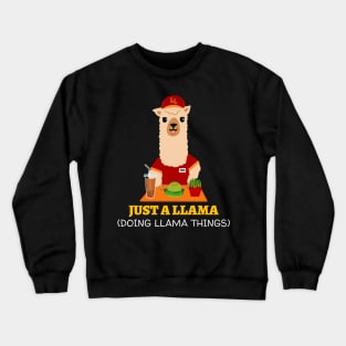 Just A Llama Doing Llama Things Crewneck Sweatshirt